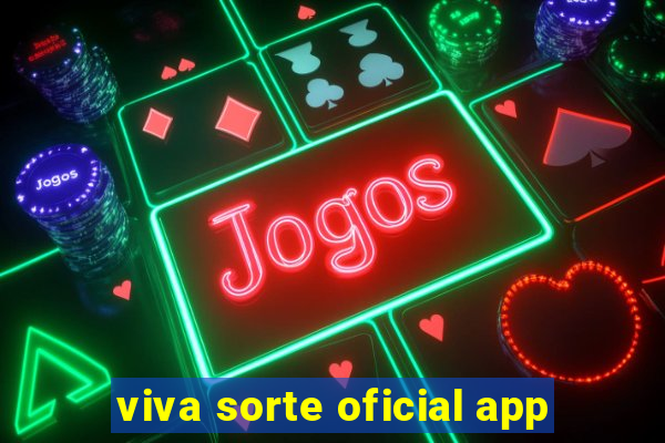 viva sorte oficial app